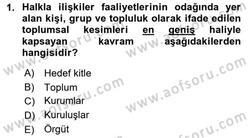Halkla İlişkiler Kampanya Analizi Dersi 2022 - 2023 Yılı (Final) Dönem Sonu Sınav Soruları 1. Soru