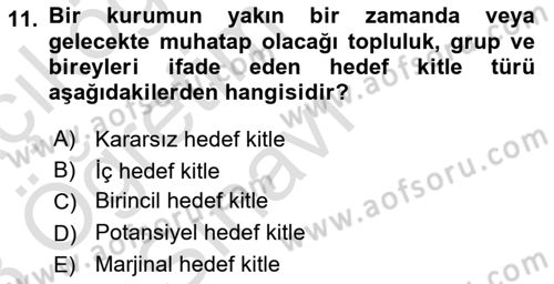 Halkla İlişkiler Kampanya Analizi Dersi 2022 - 2023 Yılı Yaz Okulu Sınav Soruları 11. Soru