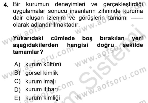 Halkla İlişkiler Kampanya Analizi Dersi 2022 - 2023 Yılı Yaz Okulu Sınav Soruları 4. Soru