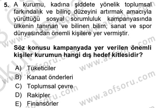 Halkla İlişkiler Kampanya Analizi Dersi 2022 - 2023 Yılı Yaz Okulu Sınav Soruları 5. Soru