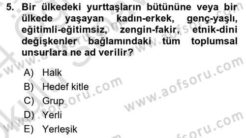 Halkla İlişkiler Kampanya Analizi Dersi 2023 - 2024 Yılı Yaz Okulu Sınav Soruları 5. Soru