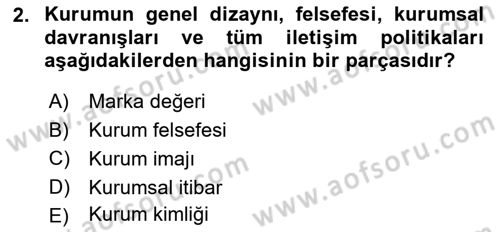 Halkla İlişkiler Kampanya Analizi Dersi 2024 - 2025 Yılı (Final) Dönem Sonu Sınav Soruları 2. Soru