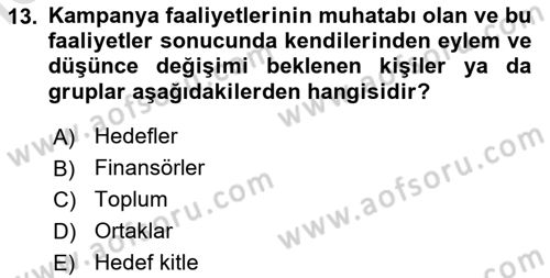 Halkla İlişkiler Kampanya Analizi Dersi 2025 - 2026 Yılı (Vize) Ara Sınav Soruları 13. Soru