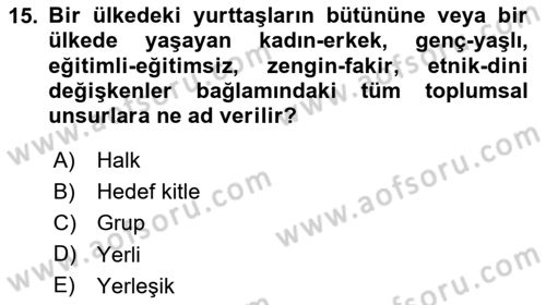 Halkla İlişkiler Kampanya Analizi Dersi 2025 - 2026 Yılı (Vize) Ara Sınav Soruları 15. Soru