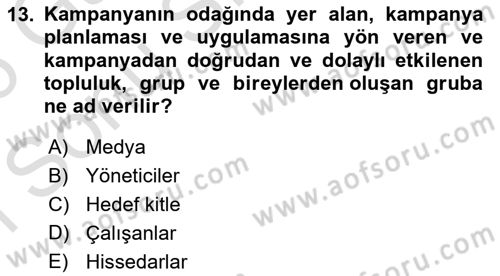 Halkla İlişkiler Kampanya Analizi Dersi 2025 - 2026 Yılı (Final) Dönem Sonu Sınav Soruları 13. Soru