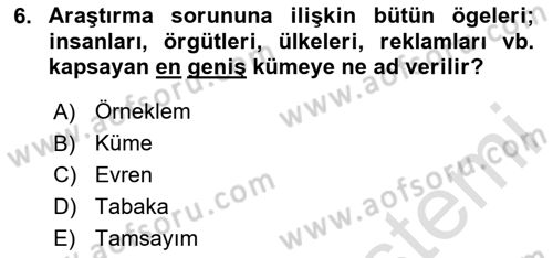 Halkla İlişkiler Araştırmaları Dersi 2023 - 2024 Yılı (Final) Dönem Sonu Sınavı 6. Soru