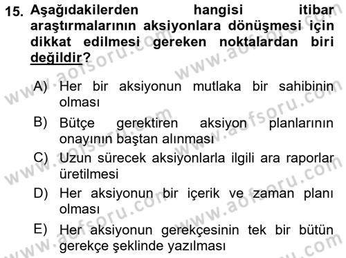 İtibar Yönetimi Dersi 2018 - 2019 Yılı (Vize) Ara Sınav Soruları 15. Soru