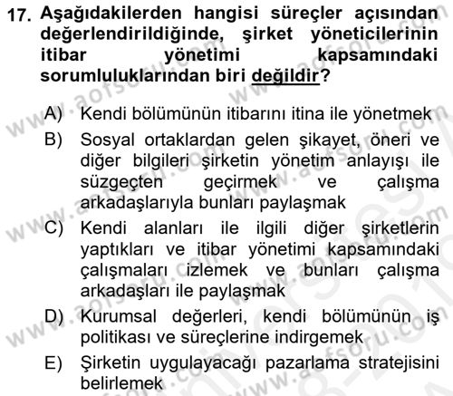 İtibar Yönetimi Dersi 2018 - 2019 Yılı (Vize) Ara Sınav Soruları 17. Soru