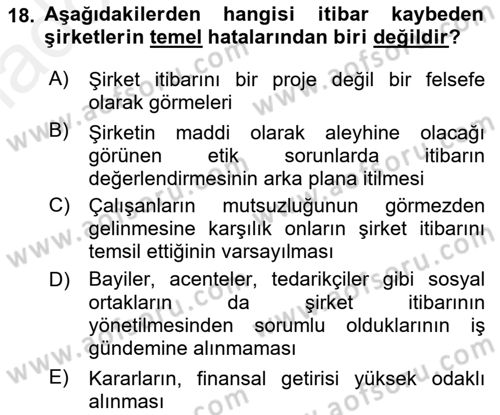 İtibar Yönetimi Dersi 2018 - 2019 Yılı (Vize) Ara Sınav Soruları 18. Soru