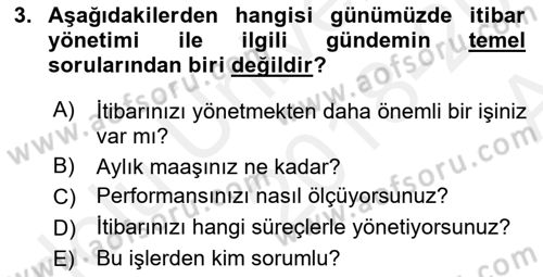 İtibar Yönetimi Dersi 2018 - 2019 Yılı (Vize) Ara Sınav Soruları 3. Soru