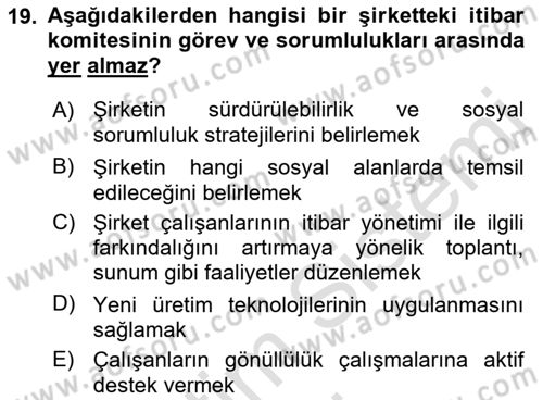 İtibar Yönetimi Dersi 2019 - 2020 Yılı (Vize) Ara Sınav Soruları 19. Soru