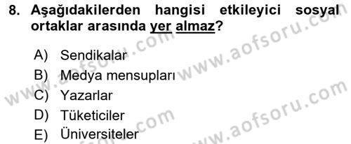 İtibar Yönetimi Dersi 2019 - 2020 Yılı (Vize) Ara Sınav Soruları 8. Soru