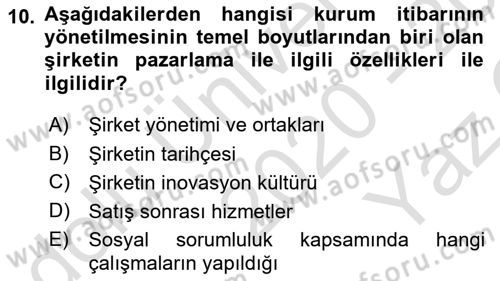 İtibar Yönetimi Dersi 2020 - 2021 Yılı Yaz Okulu Sınav Soruları 10. Soru
