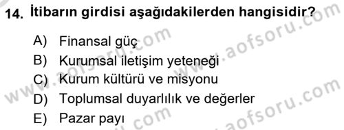 İtibar Yönetimi Dersi 2020 - 2021 Yılı Yaz Okulu Sınav Soruları 14. Soru