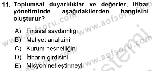 İtibar Yönetimi Dersi 2021 - 2022 Yılı Yaz Okulu Sınav Soruları 11. Soru