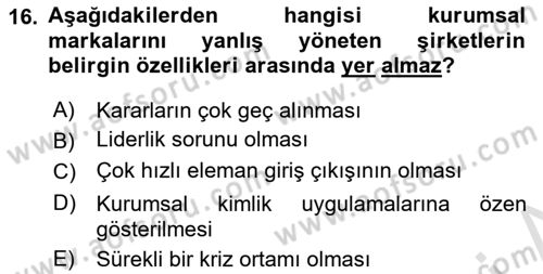 İtibar Yönetimi Dersi 2021 - 2022 Yılı Yaz Okulu Sınav Soruları 16. Soru