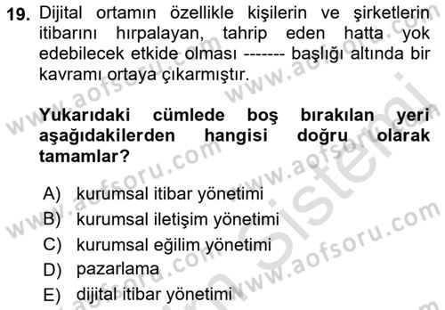 İtibar Yönetimi Dersi 2021 - 2022 Yılı Yaz Okulu Sınav Soruları 19. Soru