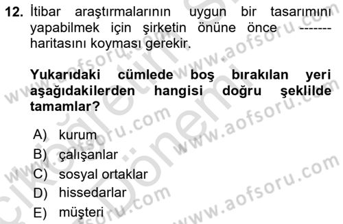 İtibar Yönetimi Dersi 2022 - 2023 Yılı (Vize) Ara Sınav Soruları 12. Soru