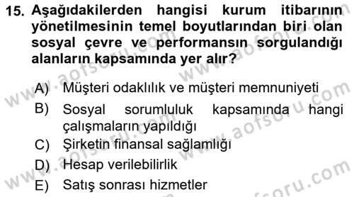 İtibar Yönetimi Dersi 2022 - 2023 Yılı (Vize) Ara Sınav Soruları 15. Soru