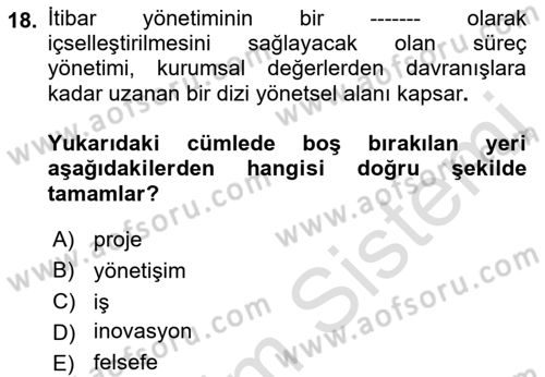 İtibar Yönetimi Dersi 2022 - 2023 Yılı (Vize) Ara Sınav Soruları 18. Soru