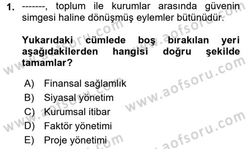 İtibar Yönetimi Dersi 2022 - 2023 Yılı Yaz Okulu Sınav Soruları 1. Soru