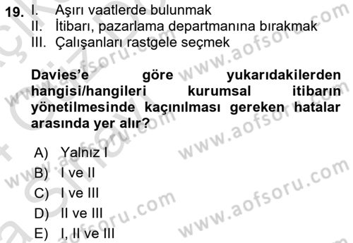 İtibar Yönetimi Dersi 2023 - 2024 Yılı (Vize) Ara Sınav Soruları 19. Soru