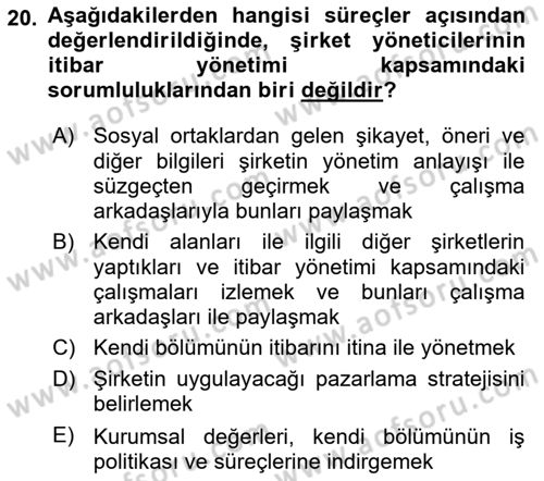 İtibar Yönetimi Dersi 2023 - 2024 Yılı (Vize) Ara Sınav Soruları 20. Soru