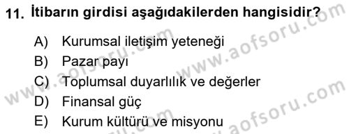 İtibar Yönetimi Dersi 2023 - 2024 Yılı Yaz Okulu Sınav Soruları 11. Soru