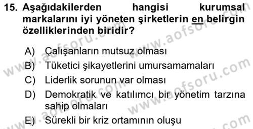 İtibar Yönetimi Dersi 2023 - 2024 Yılı Yaz Okulu Sınav Soruları 15. Soru