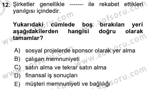 İtibar Yönetimi Dersi 2024 - 2025 Yılı Yaz Okulu Sınav Soruları 12. Soru