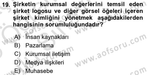 İtibar Yönetimi Dersi 2024 - 2025 Yılı Yaz Okulu Sınav Soruları 19. Soru