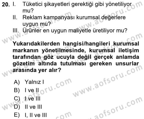 İtibar Yönetimi Dersi 2024 - 2025 Yılı Yaz Okulu Sınav Soruları 20. Soru