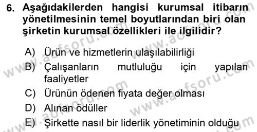 İtibar Yönetimi Dersi 2024 - 2025 Yılı Yaz Okulu Sınav Soruları 6. Soru