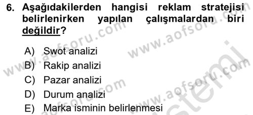 Reklam Kampanya Analizi Dersi 2018 - 2019 Yılı 3 Ders Sınav Soruları 6. Soru