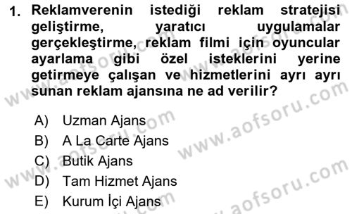 Reklam Kampanya Analizi Dersi 2018 - 2019 Yılı (Final) Dönem Sonu Sınav Soruları 1. Soru