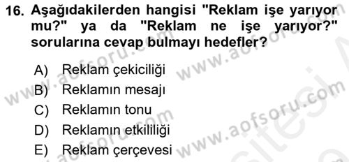 Reklam Kampanya Analizi Dersi 2018 - 2019 Yılı (Final) Dönem Sonu Sınav Soruları 16. Soru