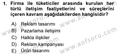 Reklam Kampanya Analizi Dersi 2018 - 2019 Yılı Yaz Okulu Sınav Soruları 1. Soru