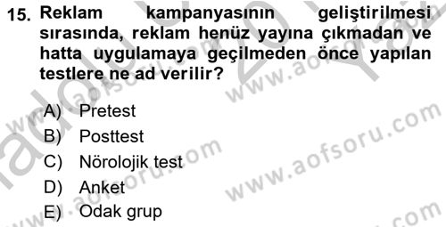 Reklam Kampanya Analizi Dersi 2018 - 2019 Yılı Yaz Okulu Sınav Soruları 15. Soru