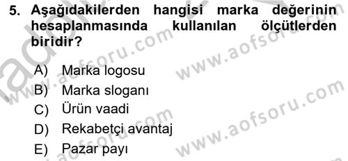 Reklam Kampanya Analizi Dersi 2018 - 2019 Yılı Yaz Okulu Sınav Soruları 5. Soru