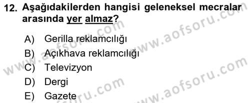 Reklam Kampanya Analizi Dersi 2020 - 2021 Yılı Yaz Okulu Sınav Soruları 12. Soru