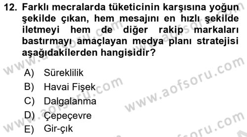 Reklam Kampanya Analizi Dersi 2021 - 2022 Yılı Yaz Okulu Sınav Soruları 12. Soru