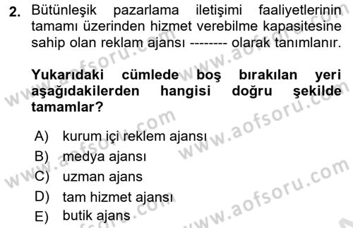 Reklam Kampanya Analizi Dersi 2021 - 2022 Yılı Yaz Okulu Sınav Soruları 2. Soru