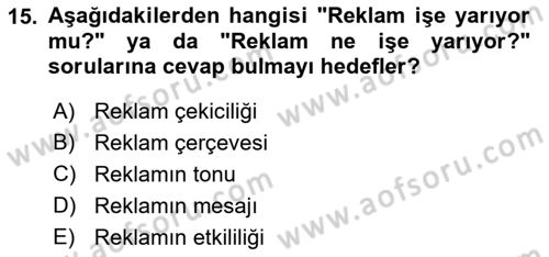 Reklam Kampanya Analizi Dersi 2022 - 2023 Yılı Yaz Okulu Sınav Soruları 15. Soru