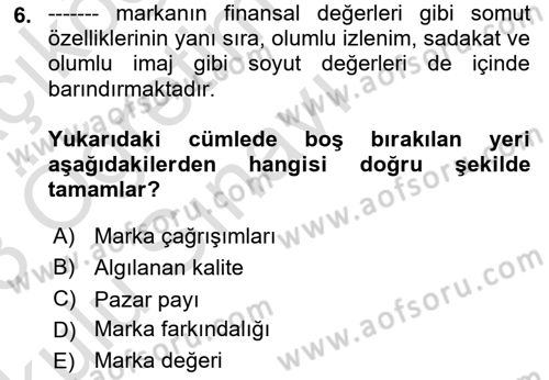 Reklam Kampanya Analizi Dersi 2022 - 2023 Yılı Yaz Okulu Sınav Soruları 6. Soru