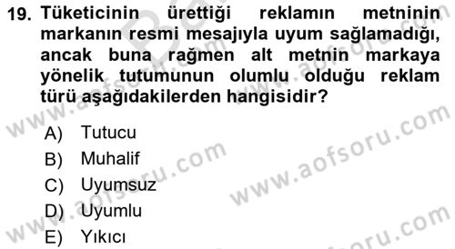 Reklam Kampanya Analizi Dersi 2023 - 2024 Yılı (Final) Dönem Sonu Sınav Soruları 19. Soru