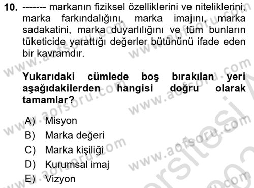 Reklam Kampanya Süreci Dersi 2024 - 2025 Yılı (Vize) Ara Sınav Soruları 10. Soru