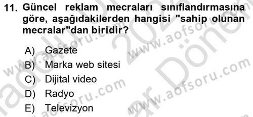 Reklam Kampanya Süreci Dersi 2024 - 2025 Yılı (Final) Dönem Sonu Sınav Soruları 11. Soru