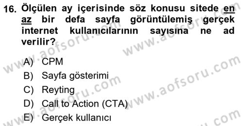 Reklam Kampanya Süreci Dersi 2024 - 2025 Yılı (Final) Dönem Sonu Sınav Soruları 16. Soru