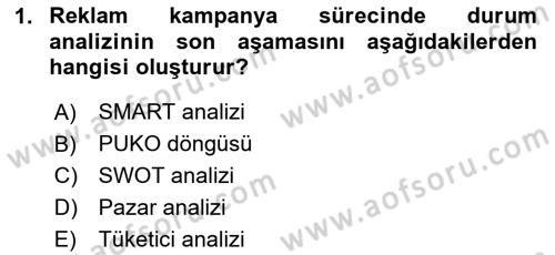 Reklam Kampanya Süreci Dersi 2024 - 2025 Yılı Yaz Okulu Sınav Soruları 1. Soru