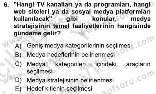 Reklam Kampanya Süreci Dersi 2024 - 2025 Yılı Yaz Okulu Sınav Soruları 6. Soru